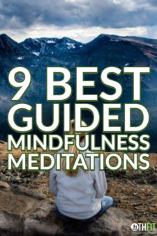 9 Best Guided Mindfulness Meditations