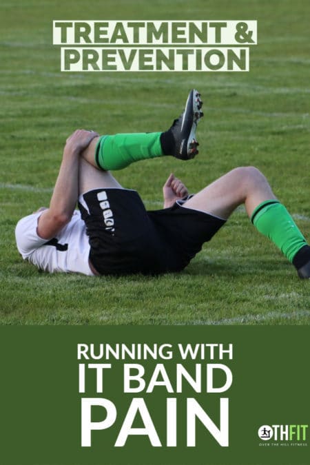 IT Band Pain affects many runners and can be difficult to treat. Learn to how prevent it. recover from it, and how to run with it band pain. #running #ITBS #runninginjury