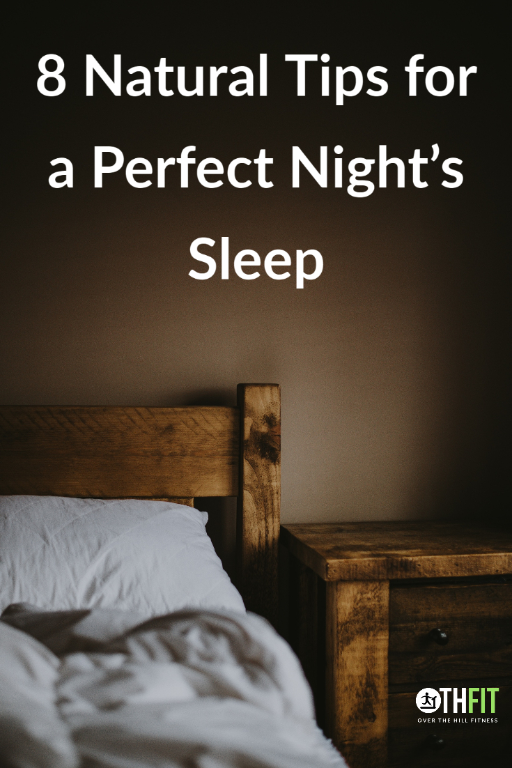 8 Natural Tips For A Perfect Night's Sleep