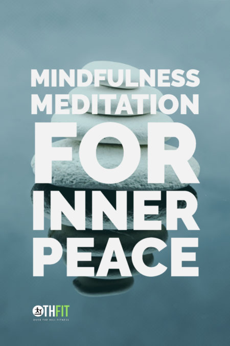 Mindfulness Meditation For Inner Peace